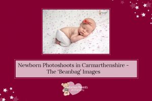 Newborn Photoshoot Carmarthenshire